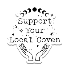 Load image into Gallery viewer, Support Your Local Coven Sticker 2.6"