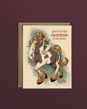 Load image into Gallery viewer, Centaur Of My Heart Greeting Card