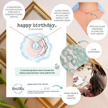 Load image into Gallery viewer, Chalcedony Luxe Necklace - Happy Birthday