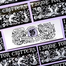 Load image into Gallery viewer, I Brake For Critters - Bumper Sticker