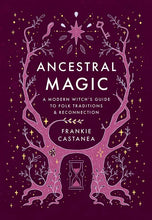 Load image into Gallery viewer, Ancestral Magic by Frankie Castanea