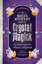 Load image into Gallery viewer, Modern Witchcraft Book of Crystal Magick by Judy Ann Nock