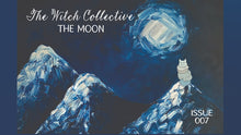 Load image into Gallery viewer, The Witch Collective Zine - THE MOON (Issue 007)