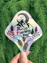 Load image into Gallery viewer, Be Fucking Nice - Rainbow Prism Maker - Crafted from Scratch