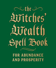 Load image into Gallery viewer, The Witches' Wealth Spell Book