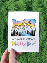 Load image into Gallery viewer, Oregon Misses You - Greeting Card