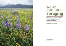 Load image into Gallery viewer, Pacific Northwest Foraging - Douglas Deur