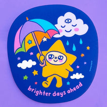 Load image into Gallery viewer, Sticker - Brighter Days Ahead Star
