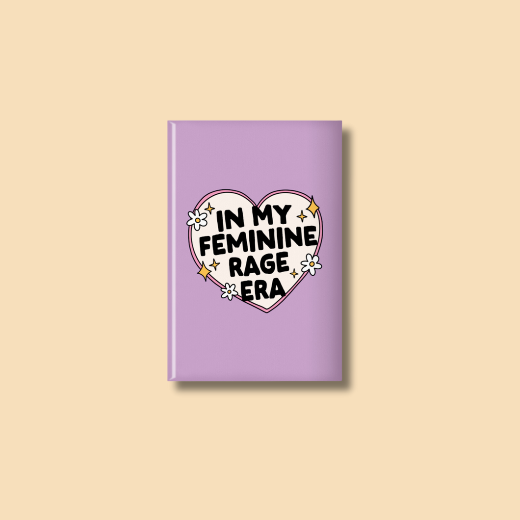 In My Feminine Rage Era Fridge Magnet