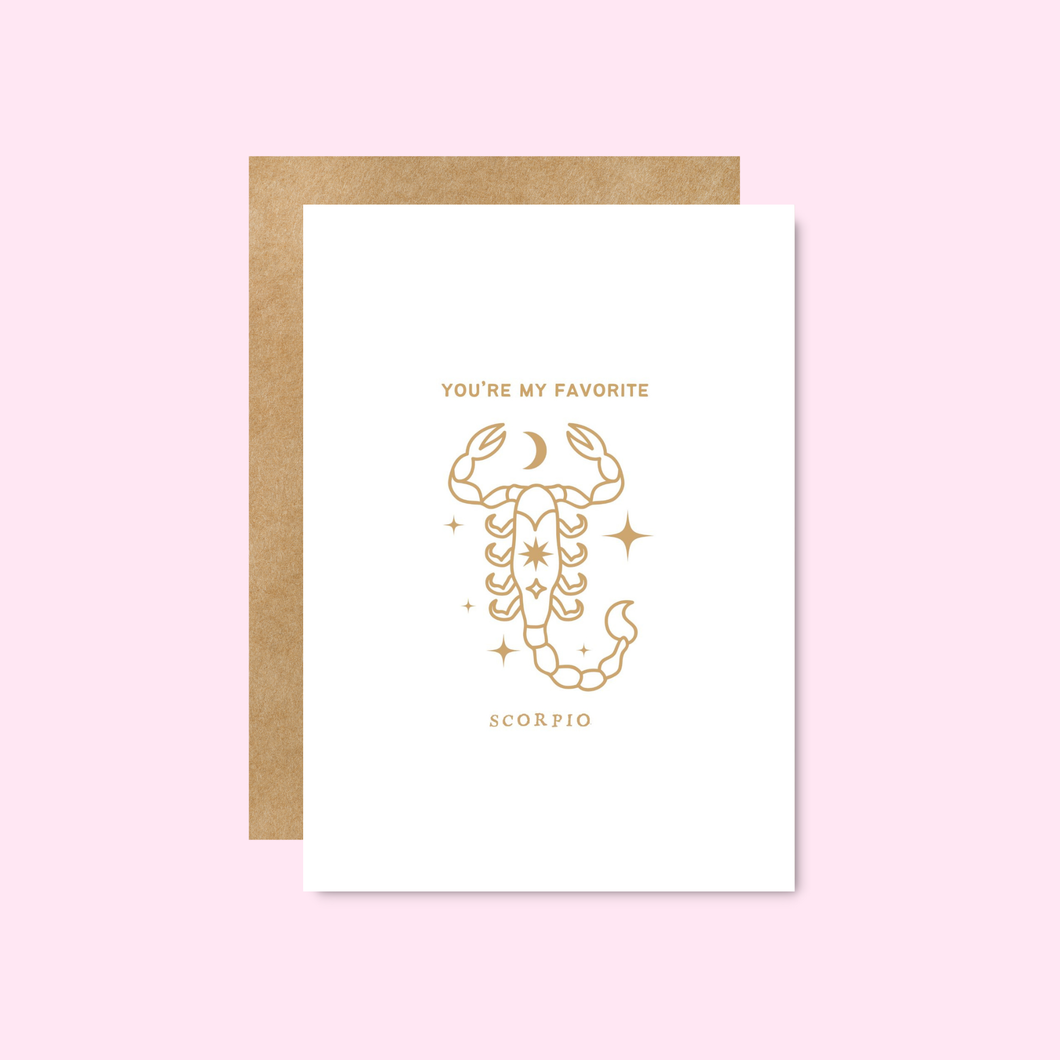 You’re My Favorite Scorpio - Zodiac Astrology Card