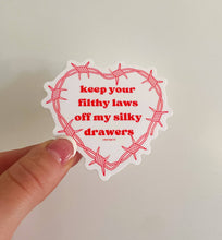 Load image into Gallery viewer, Keep Your Filthy Laws Off My Silky Drawers Sticker
