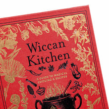 Load image into Gallery viewer, Wiccan Kitchen: A Guide to Magical Cooking &amp; Recipes
