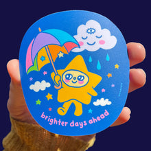 Load image into Gallery viewer, Sticker - Brighter Days Ahead Star
