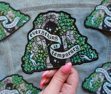 Load image into Gallery viewer, Everything is Temporary - Woven Patch
