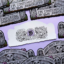 Load image into Gallery viewer, Mortality - Bumper Sticker
