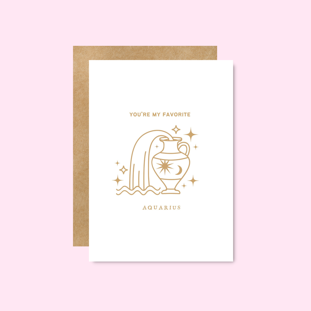 You’re My Favorite Aquarius - Zodiac Astrology Card