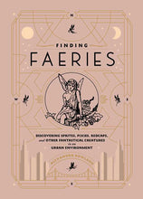 Load image into Gallery viewer, Finding Faeries by Alexandra Rowland
