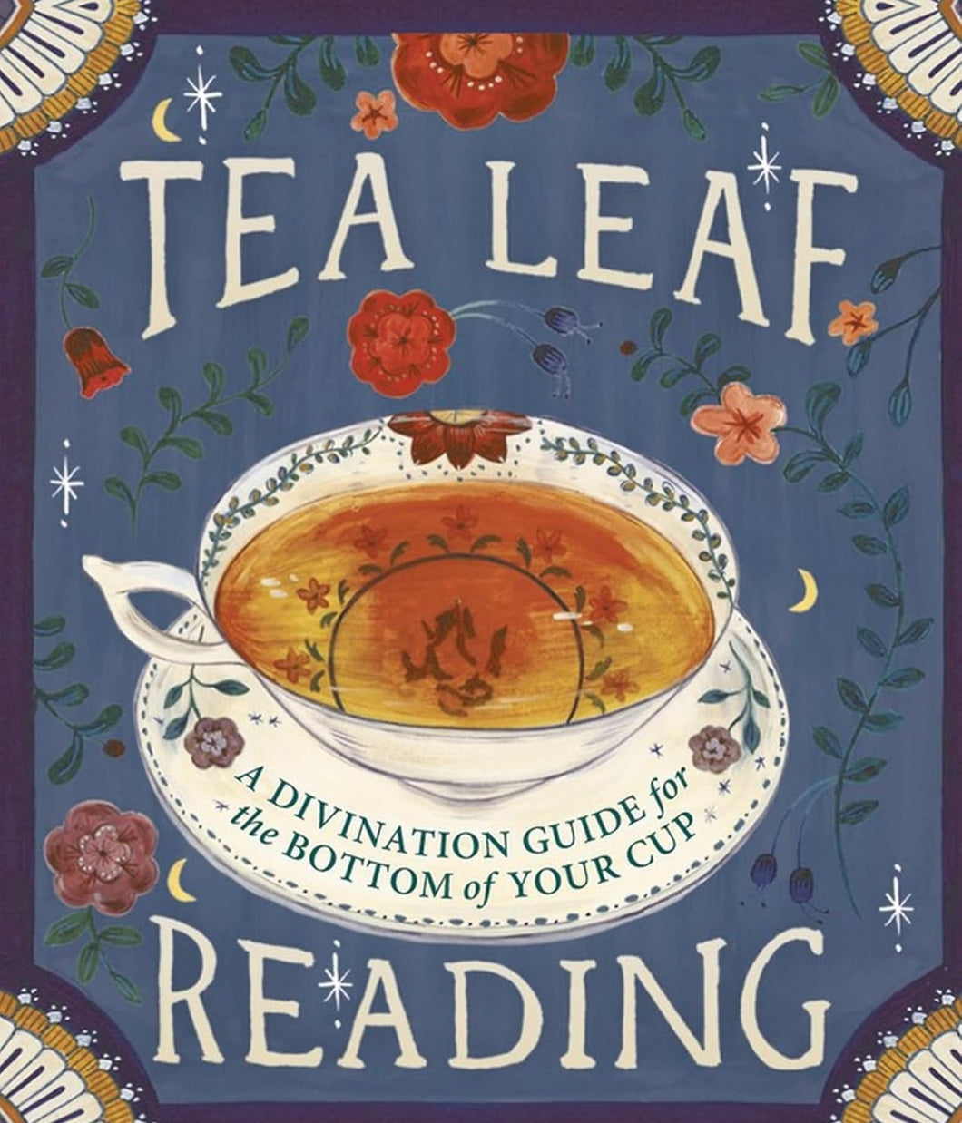 Tea Leaf Reading: A Divination Guide for the Bottom of Your Cup (Mini)