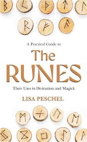 A Practical Guide to the Runes by Lisa Peschel