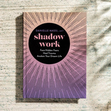 Load image into Gallery viewer, Shadow Work by Danielle Massi
