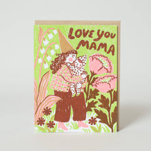 Load image into Gallery viewer, Love You Mama Gnome Greeting Card by Phoebe Wahl
