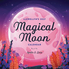 Load image into Gallery viewer, Llewellyn's 2027 Magical Moon Calendar - Spells &amp; Lore
