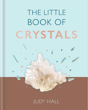 Load image into Gallery viewer, The Little Book of Crystals - Judy Hall
