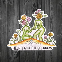Load image into Gallery viewer, Help each other grow Sticker
